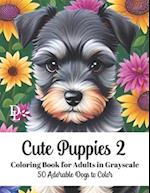 Cute Puppies 2 Coloring Book for Adults in Grayscale