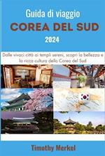 Guida di Viaggio della Corea del Sud 2024