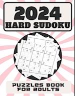 2024 hard Sudoku puzzles book for adults: Large Print Sudoku Books For Adult, Extremely Hard with full solutions, Challenge for your Brain, 400 sudoku