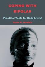 Coping with Bipolar: Practical Tools for Daily Living 