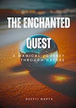 The Enchanted Quest: a magical journey through nature 