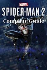 Marvel's Spider Man 2: Complete Guide: Best Tips and Cheats, Walkthrough, Strategies 