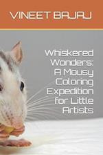 Whiskered Wonders: A Mousy Coloring Expedition for Little Artists 