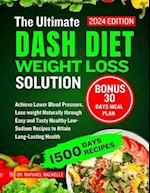 The Ultimate Dash Diet Weight Loss Solution 2024