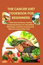 The Cancer Diet Cookbook for Beginners