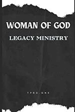 WOMAN OF GOD: Legacy Ministry 