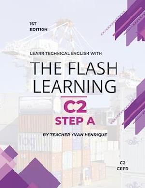 The Flash Learning Technical English C2 Step A: Learn English with