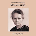 Let's Learn About Marie Curie