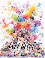 Anime Reverse Coloring Book: New Design for Enthusiasts Stress Relief Coloring 