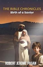 The Bible Chronicles: Birth of a Savior 