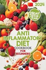 The Anti-Inflammatory Diet: Your Guide to Reducing Inflammation and Improving Your Health 