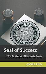 Seal of Success: The Aesthetics of Corporate Power 