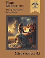 Piano Meditations : 13 Early-Intermediate Compositions for Piano 