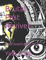 Brutal Past Revives : Comic Book/Graphics Novel 