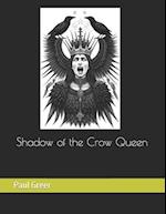 Shadow of the Crow Queen 