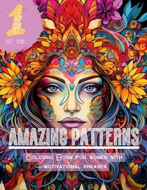 Amazing Patterns: Coloring Book for women with motivational