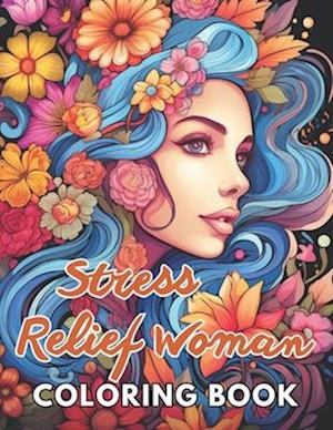 Stress Relief Woman Coloring Book for Adult