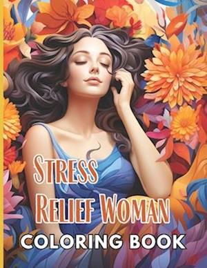 Stress Relief Woman Coloring Book for Adult