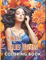 Stress Relief Woman Coloring Book for Adult