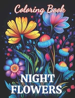 Night Flowers Coloring Book Adults