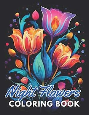 Night Flowers Coloring Book Adults