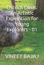 Ostrich Oasis: An Artistic Expedition for Young Explorers - 01 