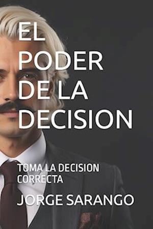 El Poder de la Decision