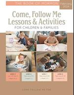 Come, Follow Me Lessons & Activities for Children & Families: The Book of Mormon: February 2024 