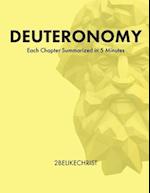 Deuteronomy - In 5 Minutes : A 5 Minute Bible Study Through Each Chapter of Deuteronomy 