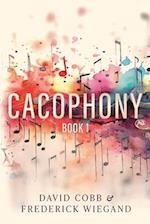 Cacophony: Book 1 