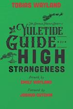 The Singular Fortean Society's Yuletide Guide to High Strangeness