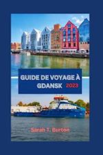 Guide de Voyage À Gdansk 2023