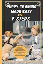 Puppy Training Made Easy in 7 Steps