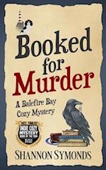 Booked for Murder: A Balefire Bay Cozy Mystery 