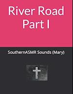 River Road - Part I