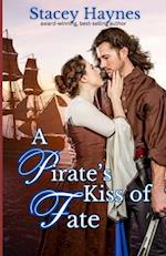 A Pirate's Kiss of Fate: Sweet Historical Romance 