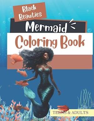 Black Beauties A Mermaid Coloring Book: Cute Mermaid Coloring Book with bonus activity pages