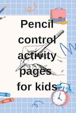 Pencil control activity pages for kids: Pancil control activity 