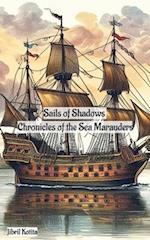 Sails of Shadows: Chronicles of the Sea Marauders 