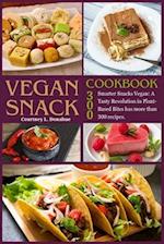 Vegan snack cookbook: More Brilliant Snacks Vegan: A Tasty Revolution in Plant-Based Bites has more than 300 recipes. 