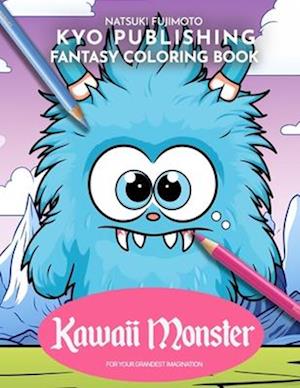 Kawaii Coloring book Kawaii Monster: Coloring Monstrously Cute - 40+ High-Quality Illustrations of Kawaii Monsters