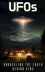 UFOs: Unraveling the Truth Behind UFOs 