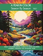 A Year In Color - Season by Season (Vol. I)