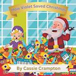 How Violet Saved Christmas 