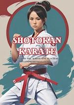 Beyond the White and Black: The Shotokan Karate Odyssey - A Comprehensive Guide - age 12-18+ 