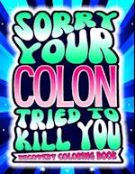 Colon Surgery Recovery Coloring Book: Post Colectomy Funny Relief Idea For Patients To Relieve Pain 