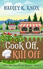 Cook Off, Kill Off