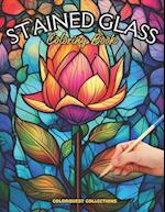 Stained Glass Coloring Book: Botanical Radiance - Bringing Stained Glass to Life 