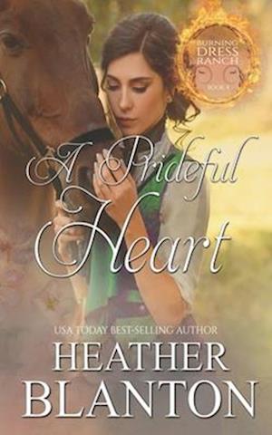 A Prideful Heart: A Sweet Christian Western Romance