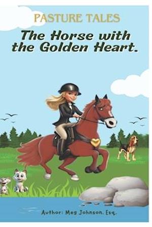 The Horse with the Golden Heart